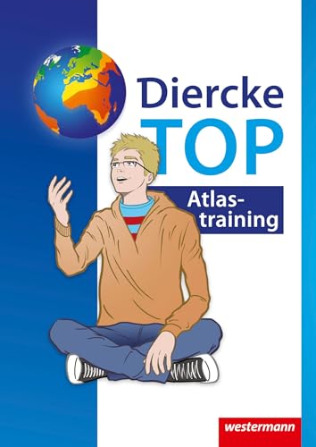 Diercke Weltatlas - Ausgabe 2015: Arbeitsheft TOP Atlastraining (Diercke Weltatlas - Ausgabe 2015: Schülermaterialien)
